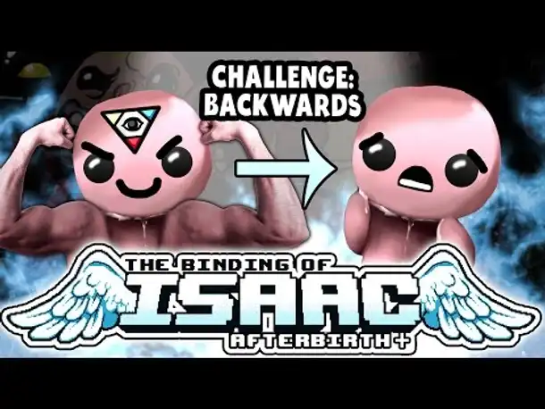 Challenge: Backwards! | Part 6 | Isaac: Afterbirth Plus