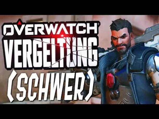 Vergeltungs-Mission auf Schwer! | OVERWATCH