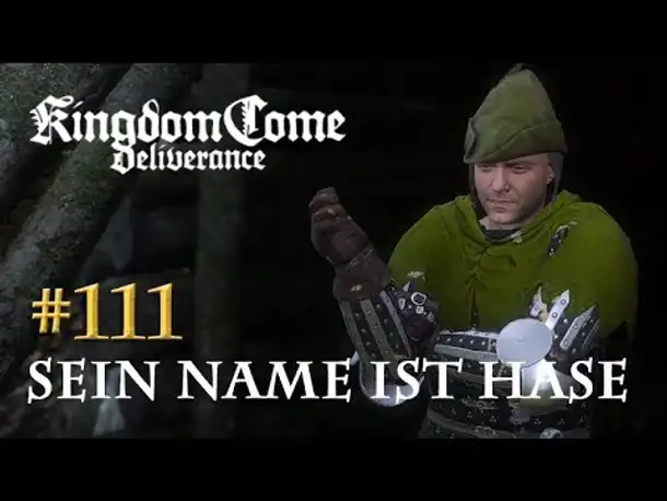 Let's Play Kingdom Come Deliverance #111: Sein Name ist Hase (Tag 55 / deutsch)