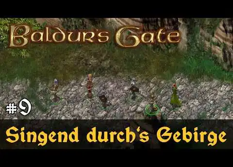 #9: Singend durch die Berge ✦ Let's Play Baldur's Gate 1 (EE) ✦ Slow-, Long- & Roleplay