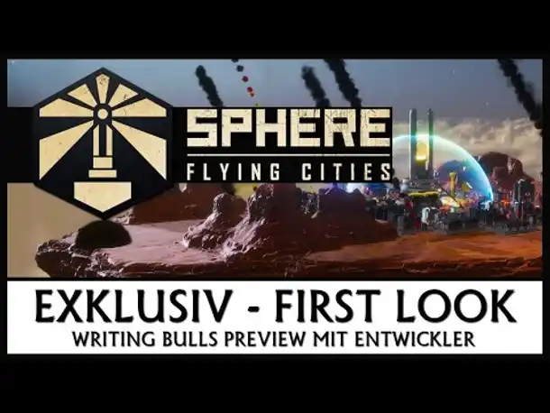 Exklusiv! Preview: Sphere - Flying Cities | Let's Play mit Entwicklern | 22.08.2021 [Deutsch]