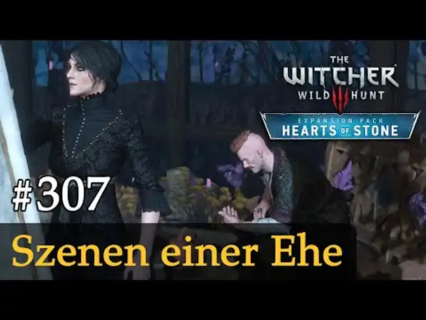 #307: Szenen einer Ehe ✦ Let's Play The Witcher 3 ✦ Hearts of Stone (Slow-, Long- & Roleplay)