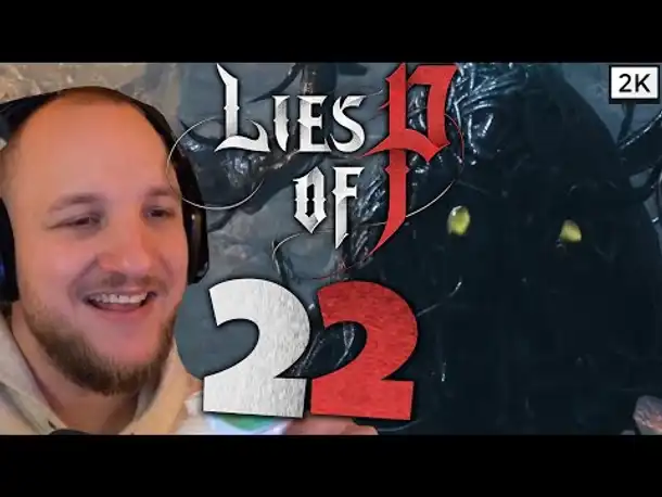 Lets Play Lies of P (Deutsch) - [2K] [Blind] #22 - Grünes Monster vom Sumpf! 👽