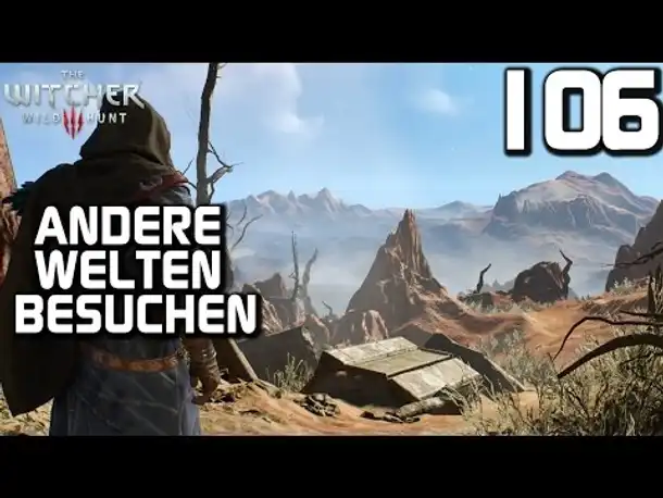 The Witcher 3 Gameplay German #0106 Andere Welten besuchen | Deutsch | Let's Play
