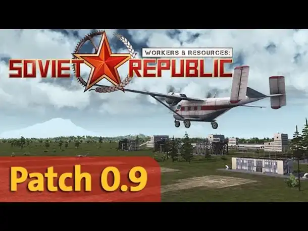 Workers and Resources ✦ Patch 0.9 ✦ Auf dem Weg zur Release-Version (Tutorial / Deutsch)