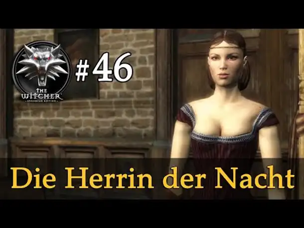 Let's Play The Witcher 1 #46: Die Herrin der Nacht (Modded / Schwer)