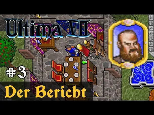 #3: Der Bericht ✦ Let's Play Ultima VII - The Black Gate ✦ Slow-, Long- & Roleplay
