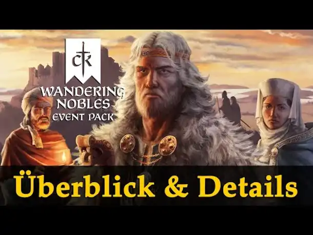 Crusader Kings 3: Wandering Nobles ✦ Alle Infos zum neuen DLC ✦ Events, Aktivitäten, Lebensstil