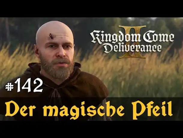#142: Der magische Pfeil ✦ Let's Play Kingdom Come Deliverance 2 (Slow-, Long- & Roleplay) / Blind