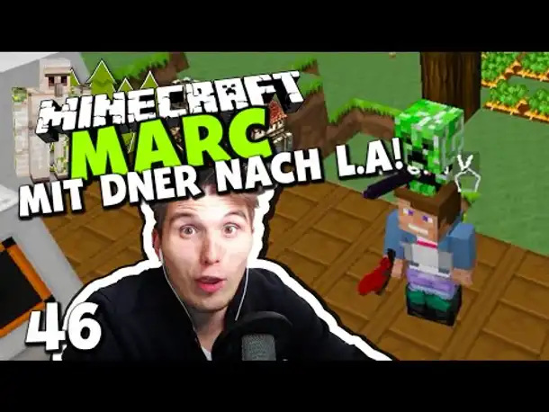 Minecraft MARC #46 ✪ MIT DNER NACH LOS ANGELES & SPITZHACKE DES KERNS?! | Paluten