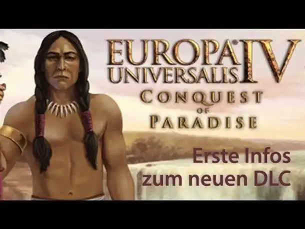 Europa Universalis 4 Conquest of Paradise: Erste Infos zum neuen DLC
