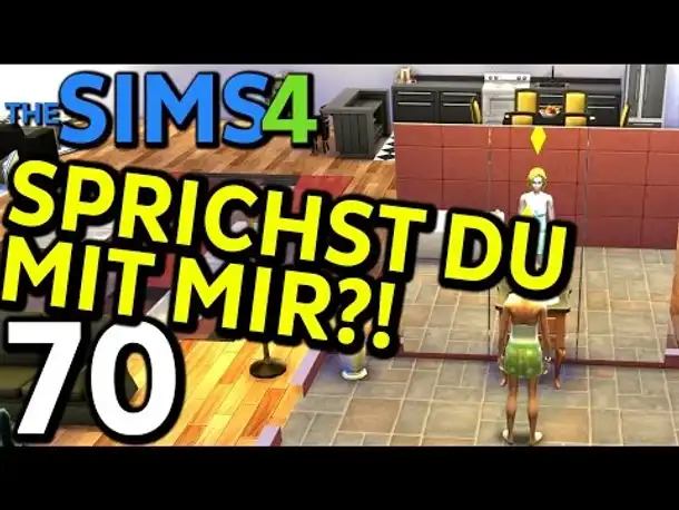 Sims 4 Deutsch #070 Sprichst Du mit mir? (Let's Play The Sims 4 German Gameplay Die Sims 4)