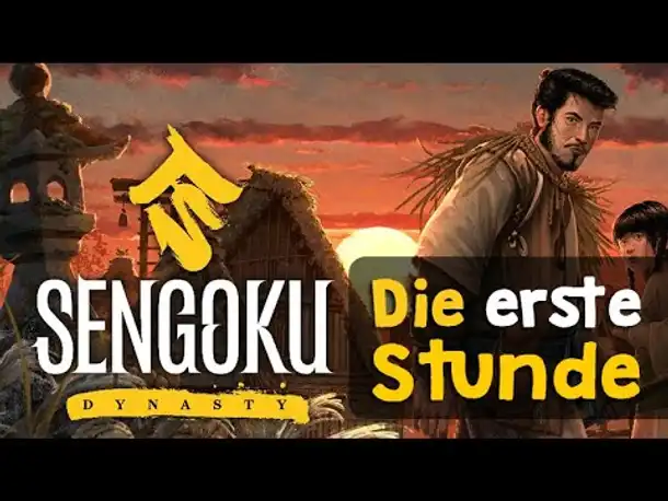 Sengoku Dynasty ✦ Von Europa nach Japan: So spielt sich das neue "Dynasty" ✦ Angespielt