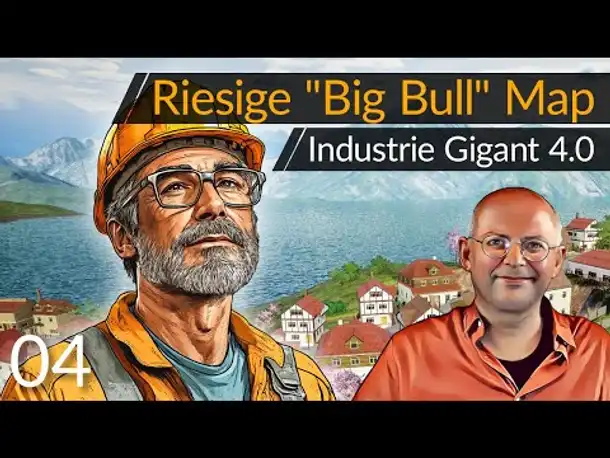 Meine eigene Map! "Industrie Gigant 4.0" Big Bull Karte (04) | Start Early Access #Deutsch