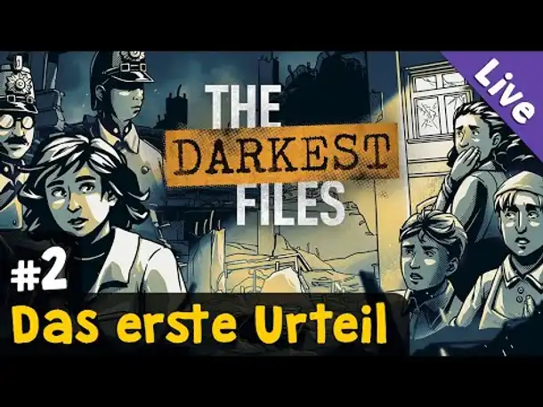 #2: Das erste Urteil ✦ Let's Play The Darkest Files (Blind / Livestream-Aufzeichnung)