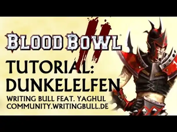 Tutorial (03): Blood Bowl 2 - Dunkelelfen [deutsch]