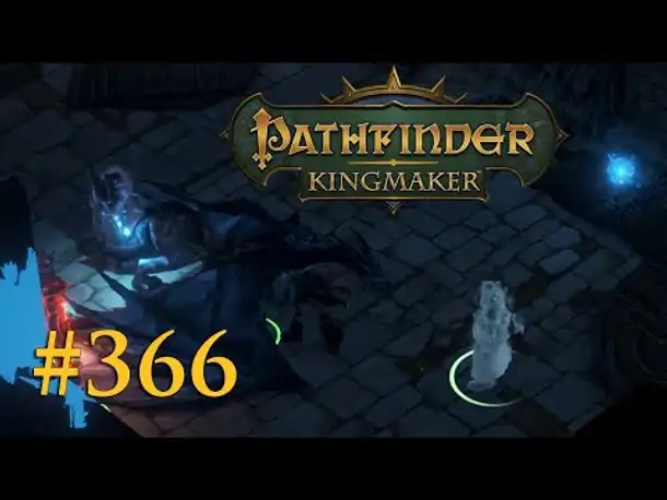Let's Play Pathfinder: Kingmaker #366 – Der Architekt (Blind / Deutsch)