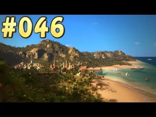 Let's Play Tropico 5 Kampagne #046 Mehr Hotels (Gameplay German Deutsch)