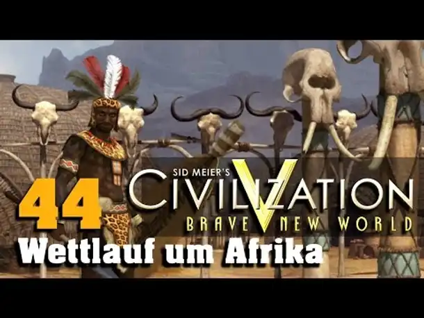 Let's Play: Civilization V - Wettlauf um Afrika (44)