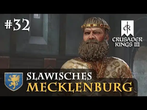 Let's Play Crusader Kings 3 #32: Die Entfremdung (Slawisches Mecklenburg / Rollenspiel)