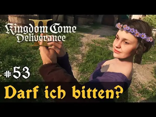 #53: Darf ich bitten? ✦ Let's Play Kingdom Come Deliverance 2 (Slow-, Long- & Roleplay)