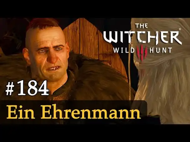 #184: Ein Ehrenmann ✦ Let's Play The Witcher 3 (Next Gen / Slow-, Long- & Roleplay)