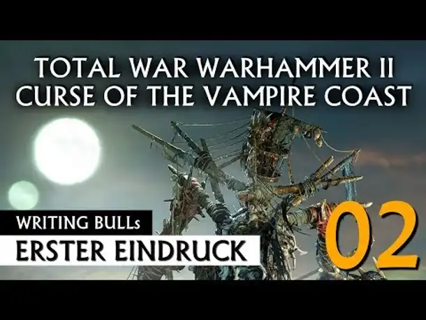 Erster Eindruck: Curse of the Vampire Coast | Total War: Warhammer 2 (02) [deutsch]
