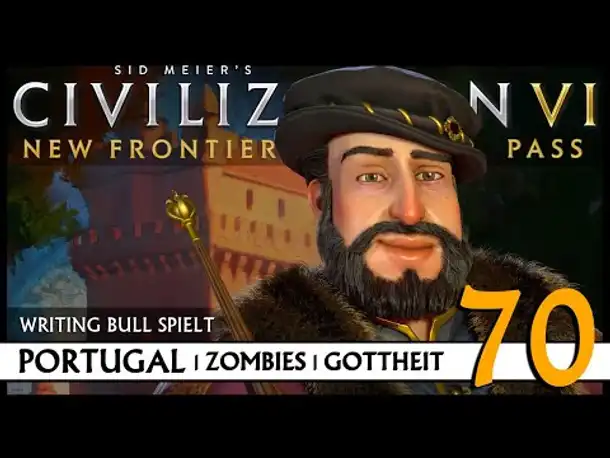Let's Play Civilization VI: Portugal auf Gottheit (70) | Zombies [Deutsch]