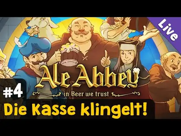 #4: Die Kasse klingelt ✦ Let's Play Ale Abbey - Der Klosterbräu-Manager ✦ Live-Aufzeichnung