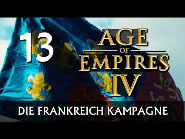 AGE OF EMPIRES IV: Frankreich-Kampagne | Let's Play (13) [Deutsch]