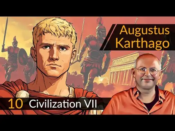 Civilization 7: Augustus + Karthago (10) | #CIV7 #OneMoreTurn #Deutsch