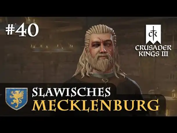 Let's Play Crusader Kings 3 #40: Deryab, der Törichte (Slawisches Mecklenburg / Rollenspiel)