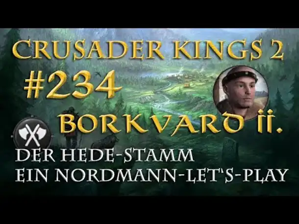 Let's Play Crusader Kings 2 – Der Hede-Stamm #234: Die zweite Krone (Rollenspiel/deutsch)
