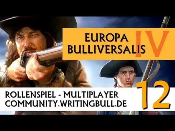 Europa Universalis IV: MP-Event "Bulliversalis IV" (12) [deutsch]