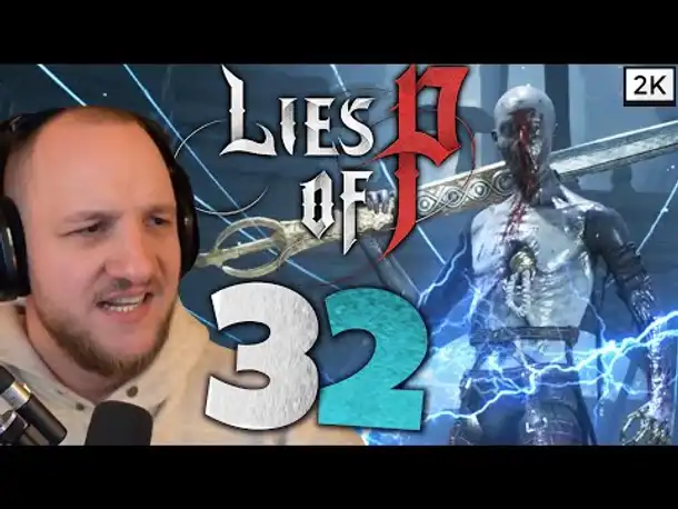 Lets Play Lies of P (Deutsch) - [2K] [Blind] #32 - NAMENLOSE PUPPE ⚔️[ENDE]