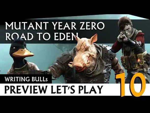 Preview Let's Play: Mutant Year Zero - Road to Eden (10)