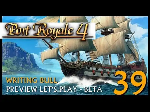 Preview Let's Play: Port Royale 4 - Beta (39) [Deutsch]