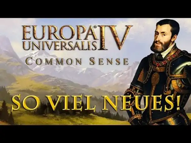 Europa Universalis 4: »Common Sense« #5 – Soooo... viel Neues!