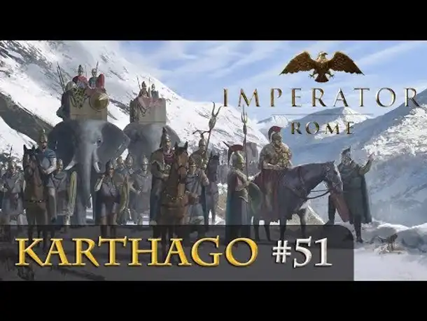 Let's Play Imperator: Rome - Karthago #51: Marsch auf Rom (sehr schwer / gameplay)
