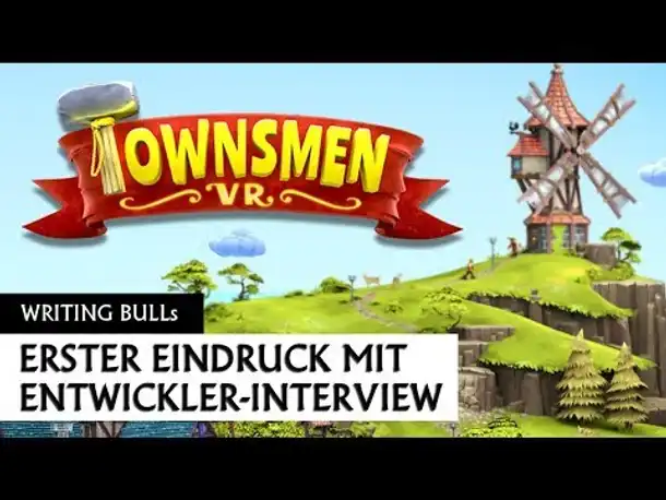 Erster Eindruck: Townsmen VR – mit Entwickler-Interview [Deutsch]