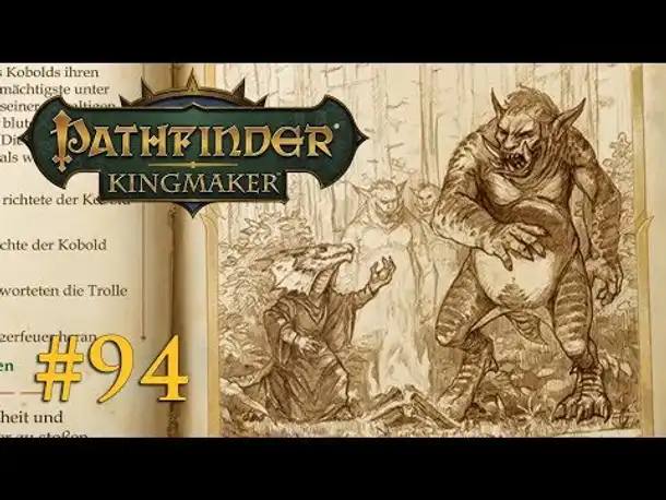 Let's Play Pathfinder: Kingmaker #94 – Eine Begegnung im Wald (Blind / Deutsch)