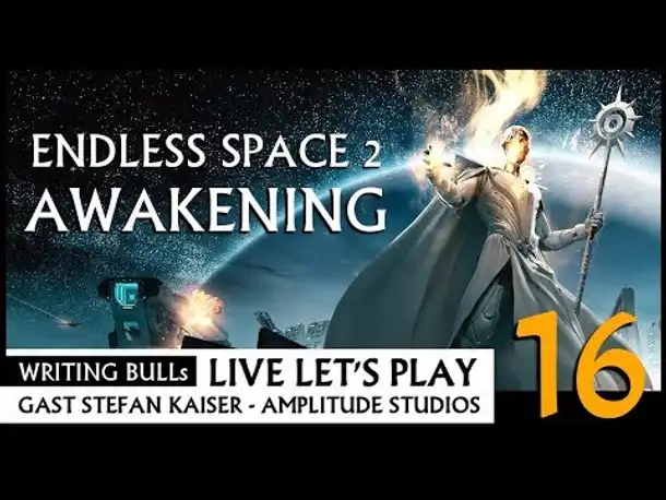 Live Let's Play: Endless Space 2 Awakening (16) [Deutsch]