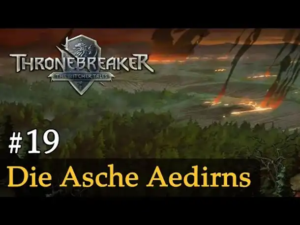 #19: Die Asche Aedirns ✦ Let's Play Thronebreaker (Blind / Schwer / Deutsch)