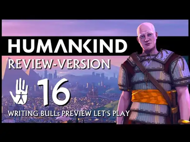 HUMANKIND: Preview Let's Play (16) | Auf "Nation" und auf deutsch!