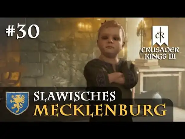 Let's Play Crusader Kings 3 #30: Ein echter Krutoj (Slawisches Mecklenburg / Rollenspiel)