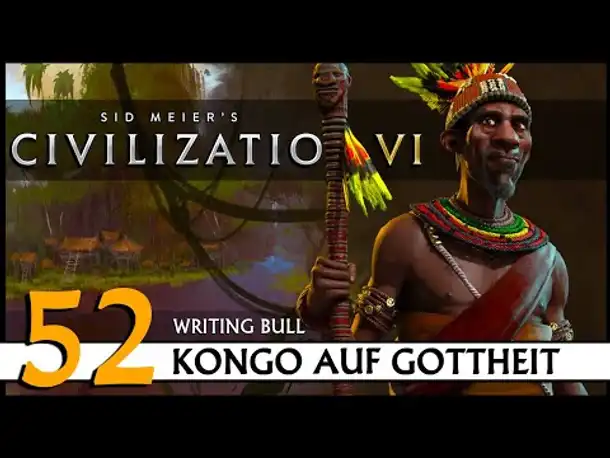 CIVILIZATION VI: Kongo (52) | Gottheit [Deutsch]