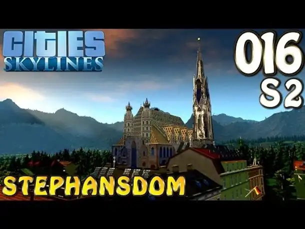 Cities Skylines Europe Theme & Mods #16 Stephansdom (Let's Play Cities: Skylines German)