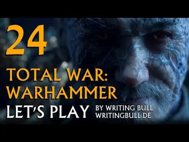 Let's Play - Total War Warhammer (24) [deutsch]