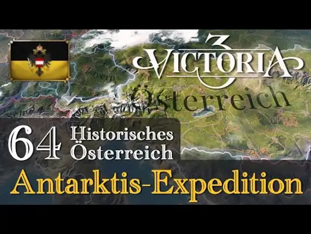 #64: Die Antarktis-Expedition ✦ Let's Play Victoria 3 ✦ Historisches Österreich (Gameplay)
