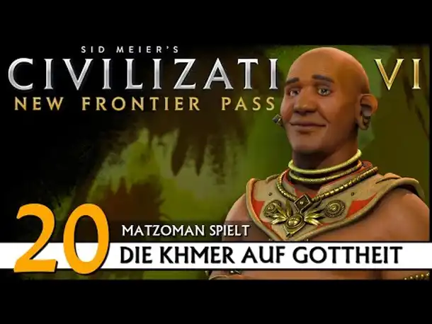 CIVILIZATION VI: Khmer (20) | Matzoman auf Gottheit [Deutsch]